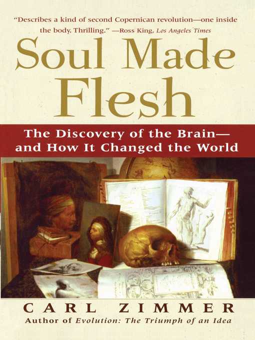 Title details for Soul Made Flesh by Carl Zimmer - Available